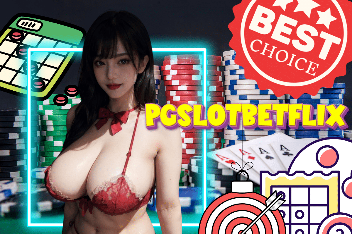 pgslotbetflix สล็อต